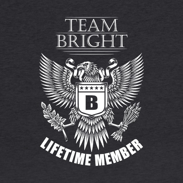 Bright Name Team Shirt Bright Lifetime Member by Luxury Olive Digital